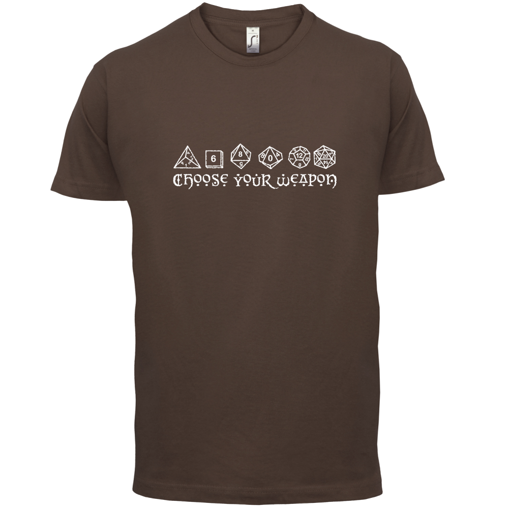 Choose your Weapon (D&D Dice) T Shirt