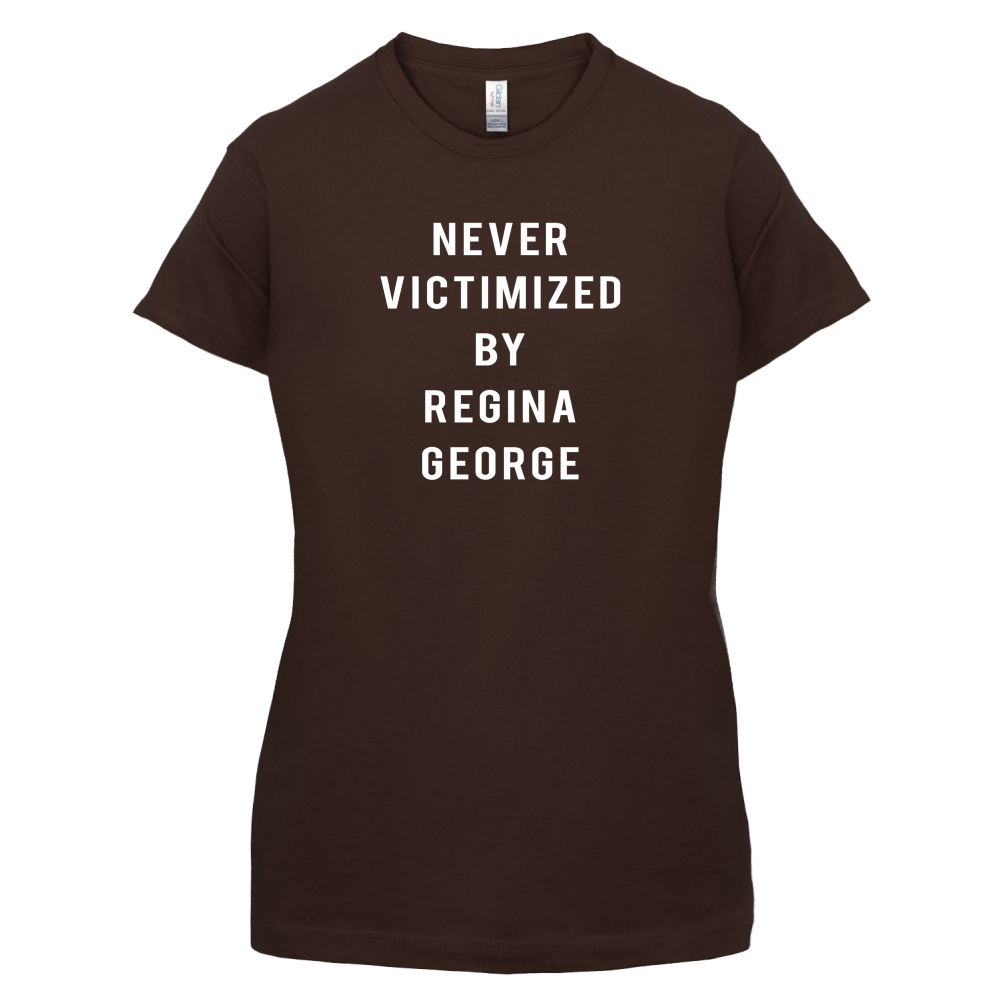 Never Victimized By Regina George T Shirt