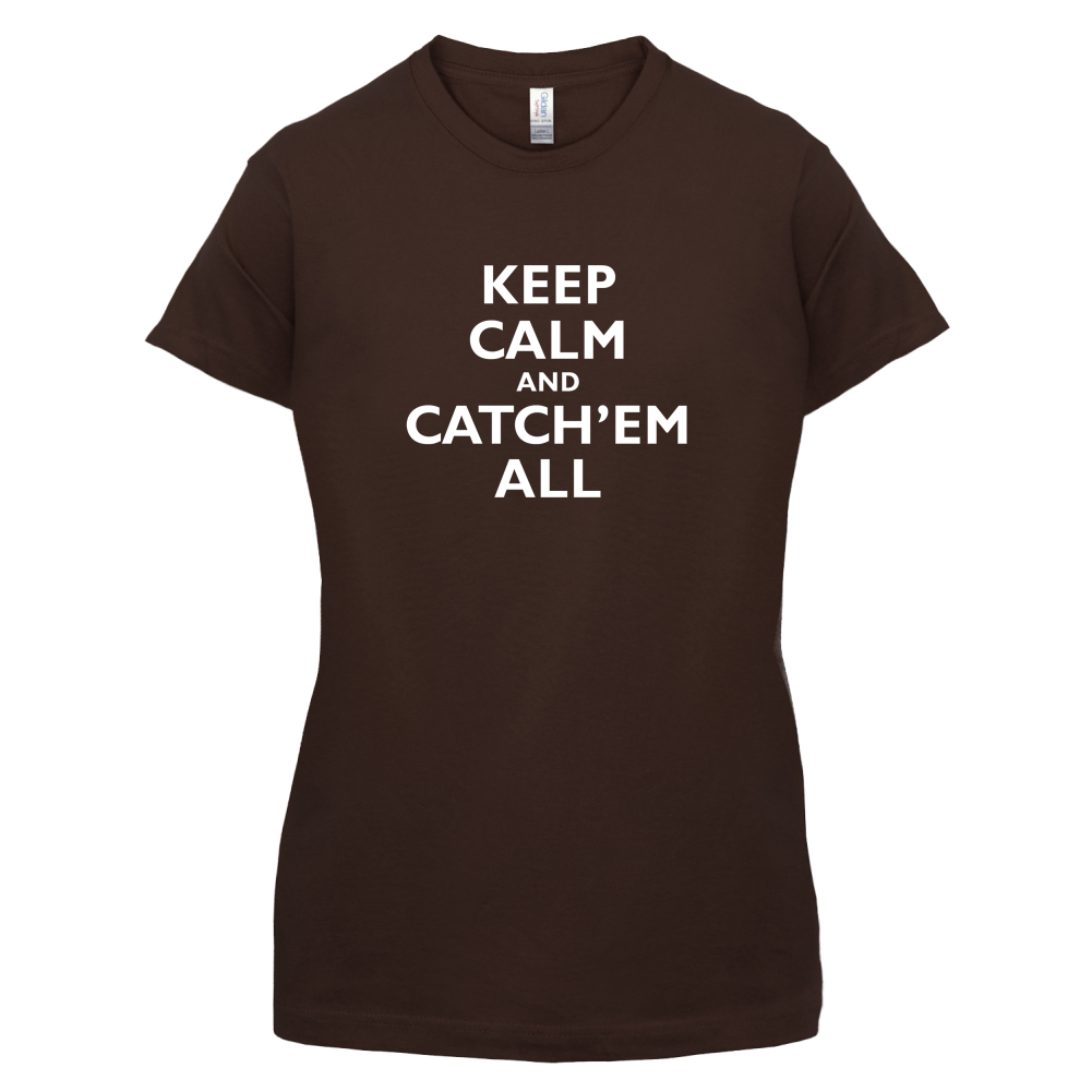 Keep Calm And Catch'em All T Shirt