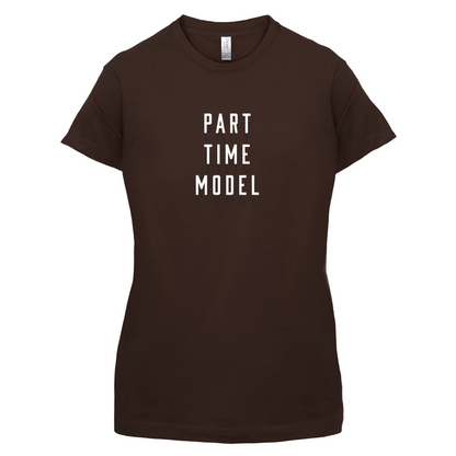 Part Time Model T Shirt