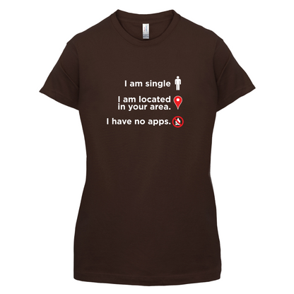 Single In Your Area T Shirt