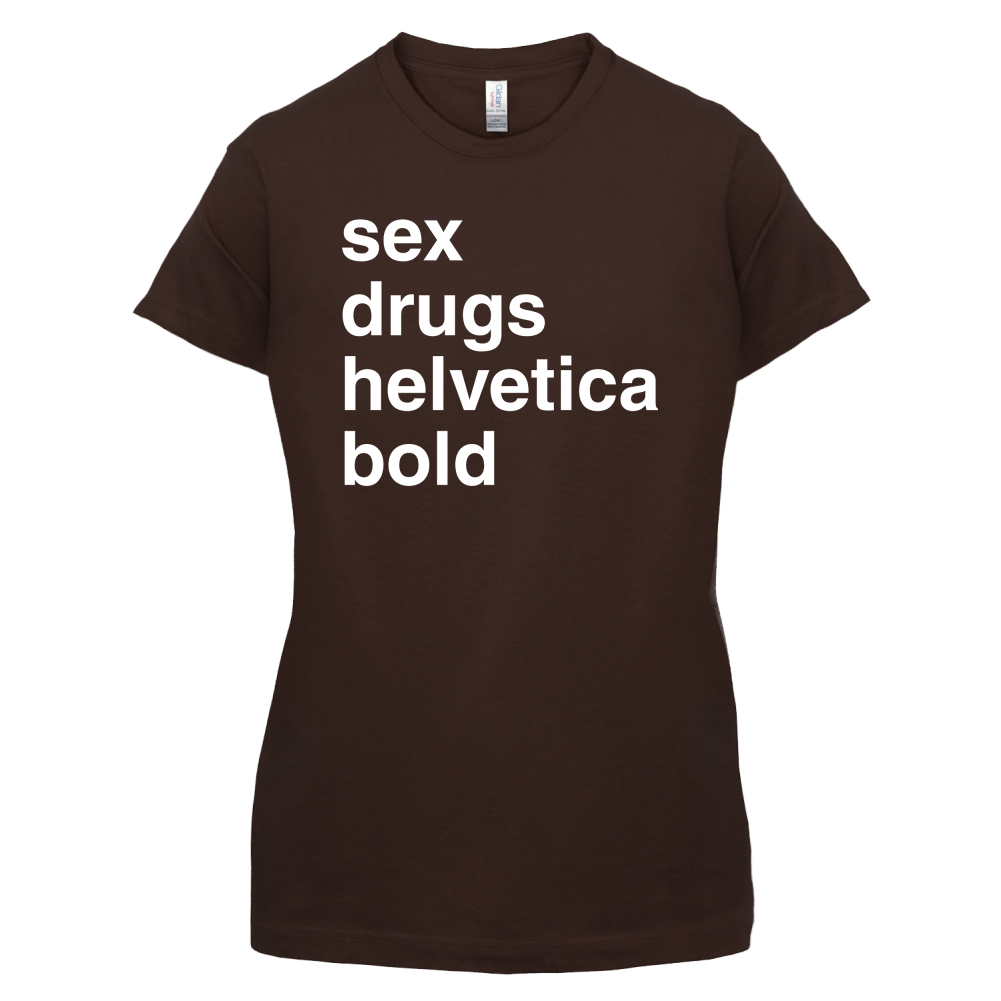 Sex Drugs Helvetica Bold T Shirt