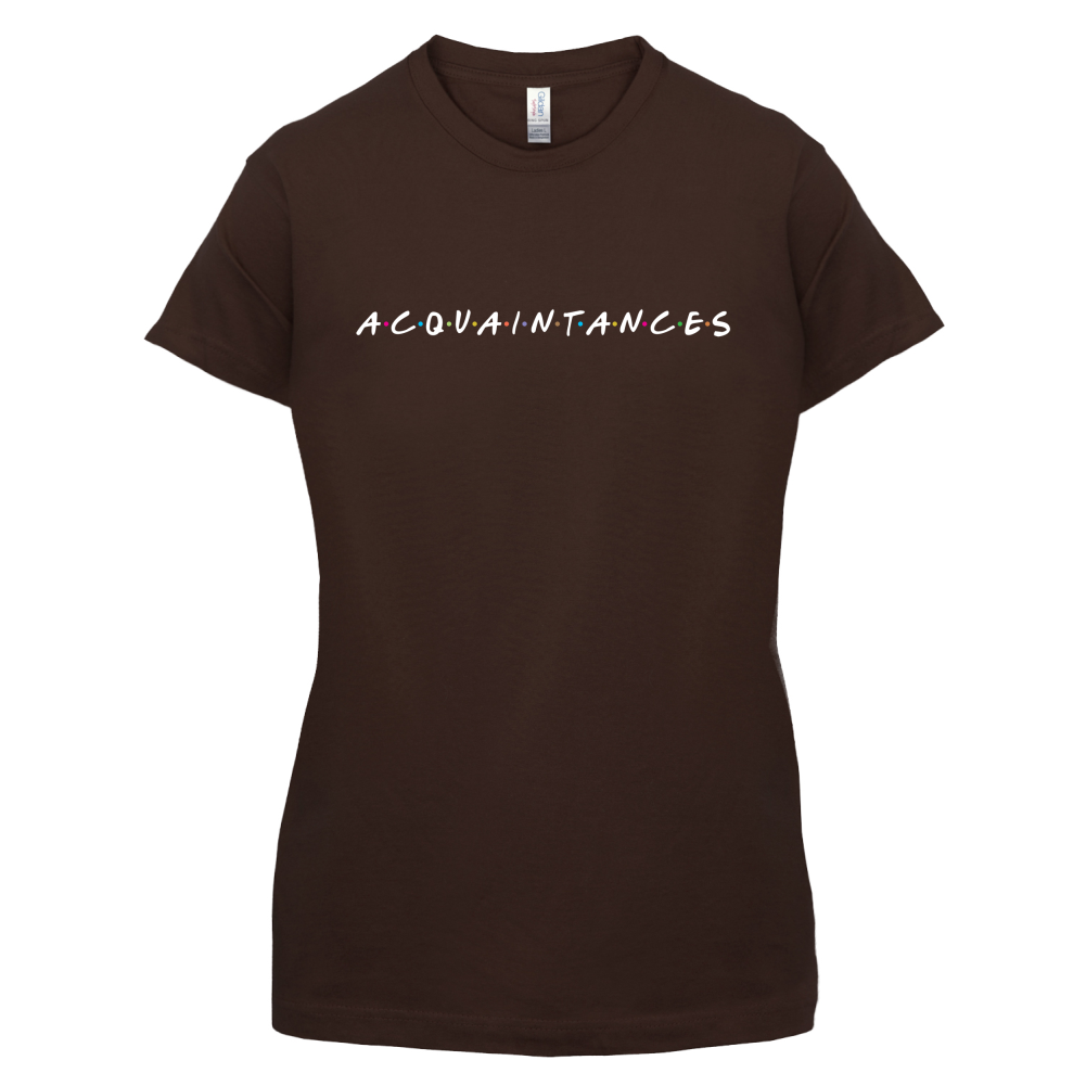 Acquaintances T Shirt