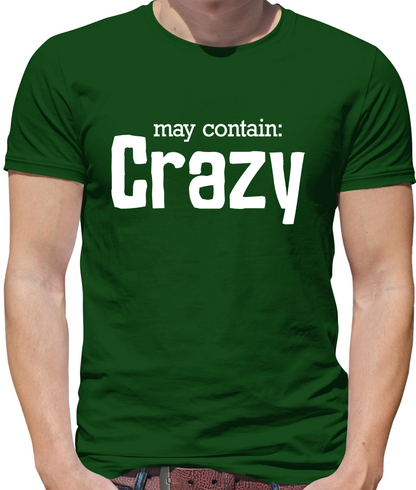 May Contain Crazy T Shirt