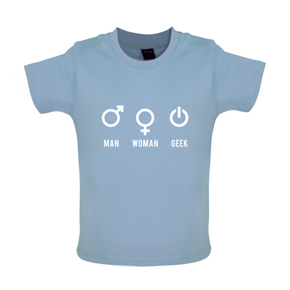 Man Woman GEEK Baby T Shirt