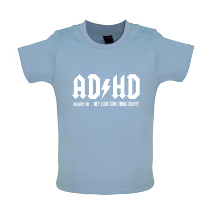 ADHD Baby T Shirt