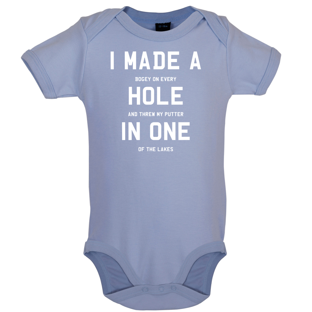 I Made A Hole In One Baby T Shirt