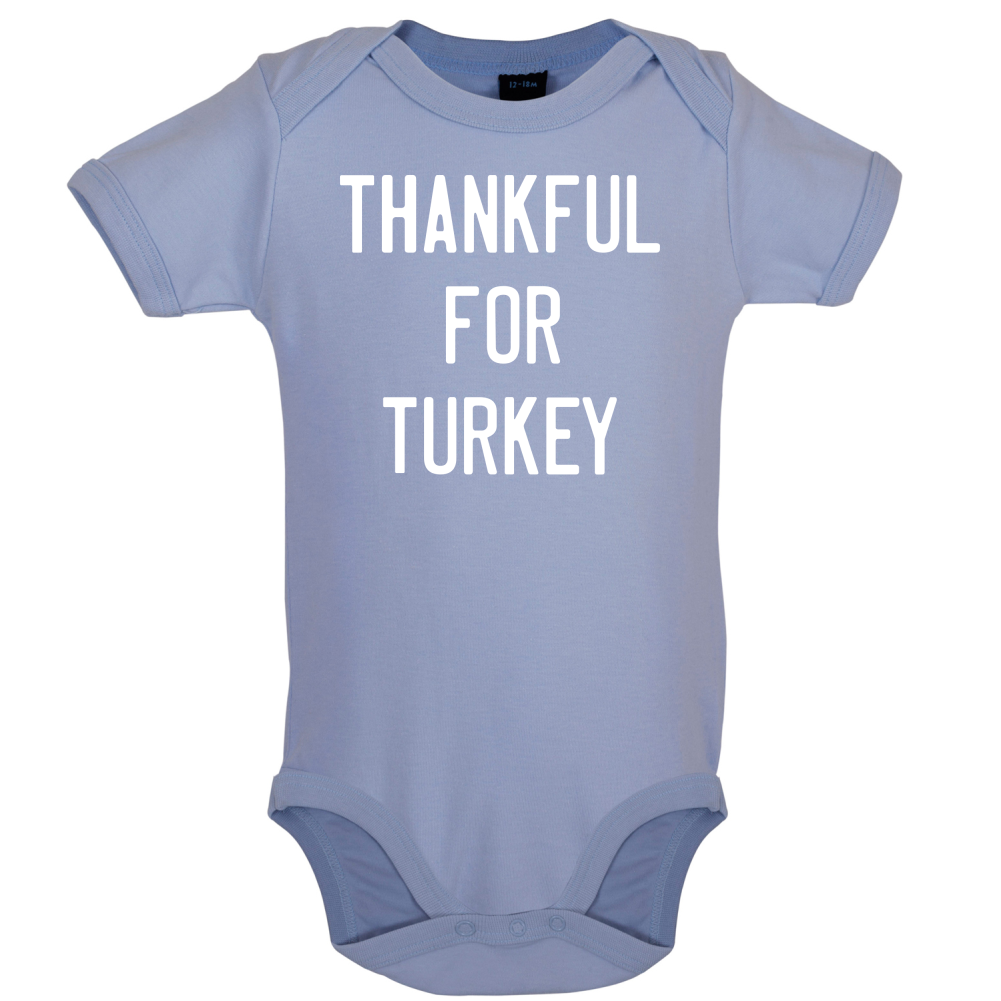 Thankful For Turkey Baby T Shirt