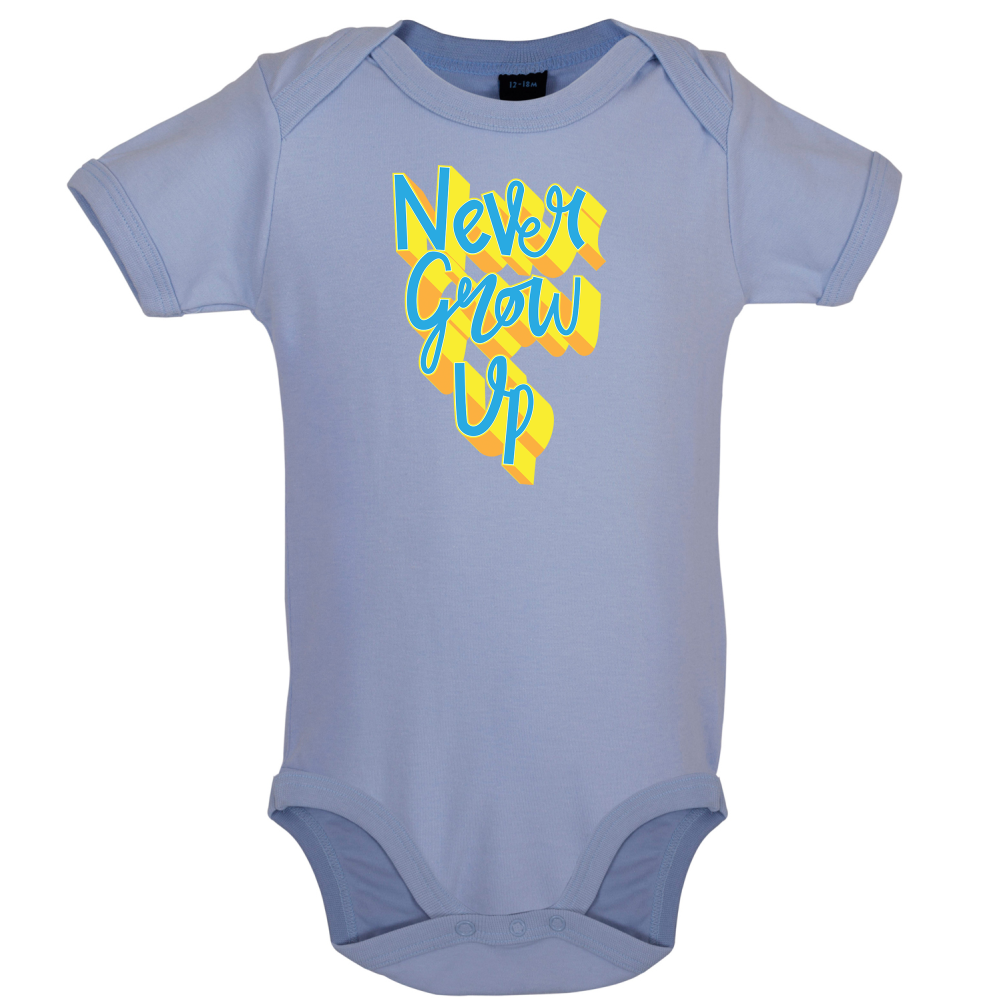 Never Grow Up Baby T Shirt