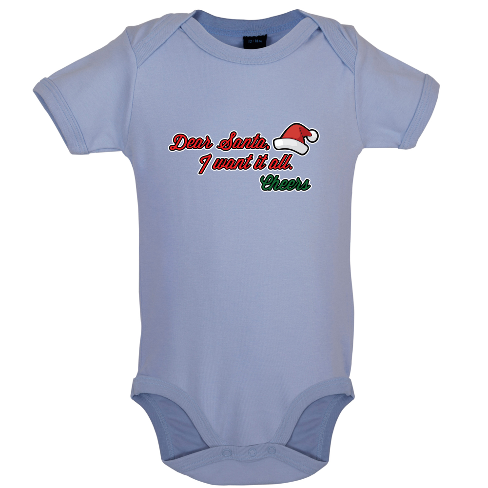 Santa I Want It All Baby T Shirt