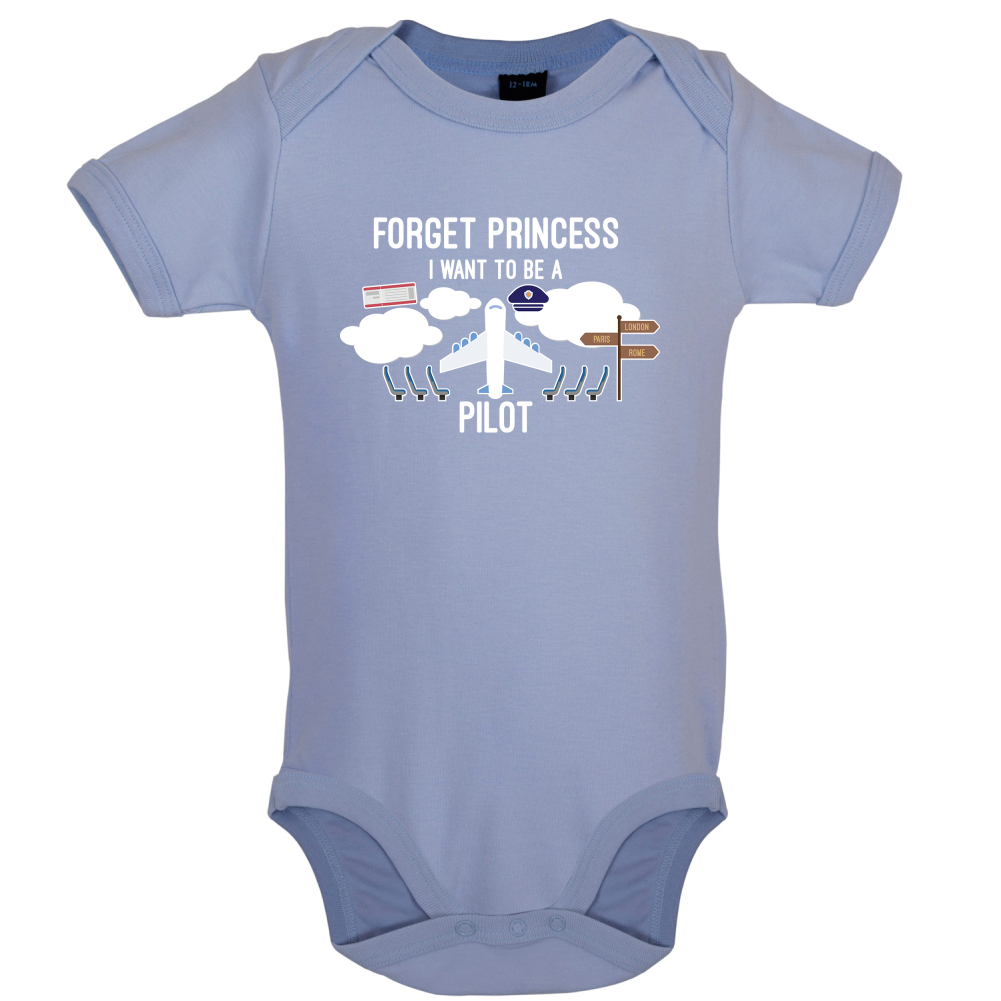 Forget Princess Pilot Baby T Shirt