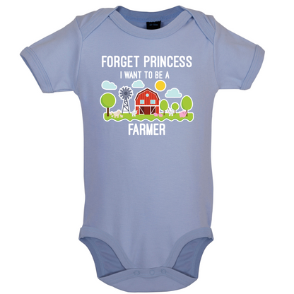 Forget Princess Farmer Baby T Shirt