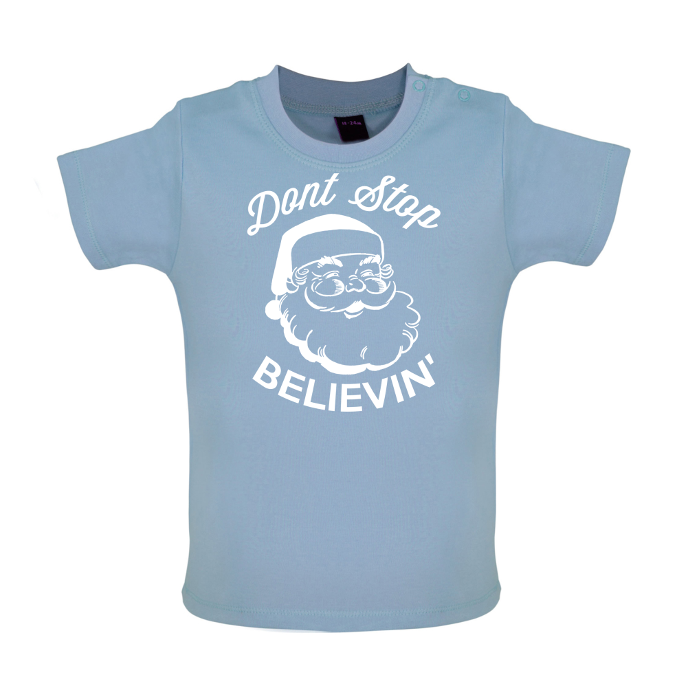 Don't Stop Believing Baby T Shirt