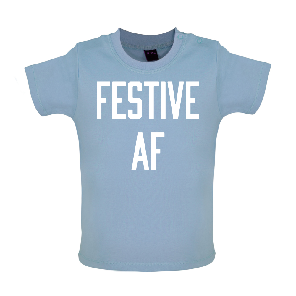 Festive AF Baby T Shirt