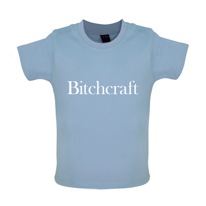 Bitch Craft Baby T Shirt