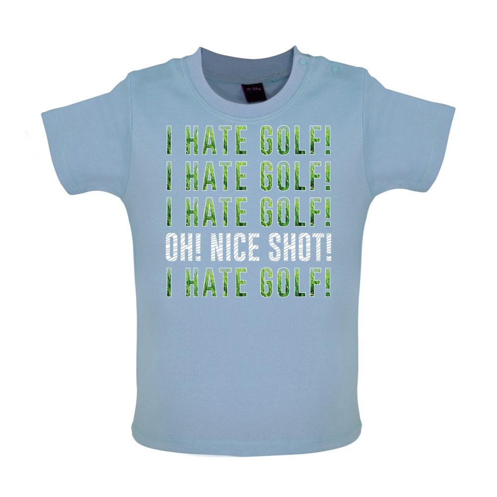 I Hate Golf Baby T Shirt