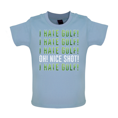 I Hate Golf Baby T Shirt