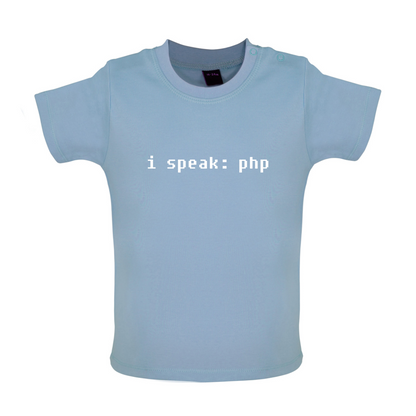 I Speak php Baby T Shirt