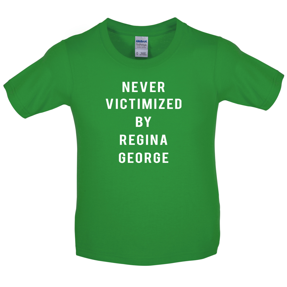 Never Victimized By Regina George Kids T Shirt