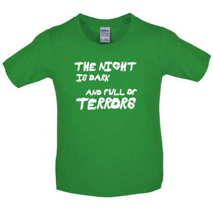 The Night Is Dark And Full Of Terrors Kids T Shirt