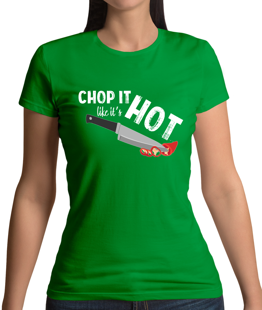 Chop It Like It's Hot T Shirt