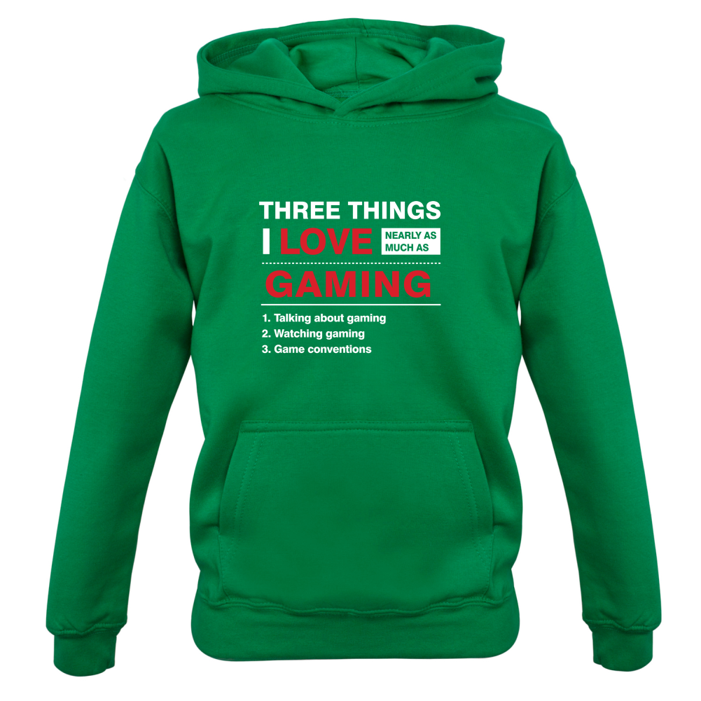 Three Things I Love Nearly As Much As Gaming Kids T Shirt