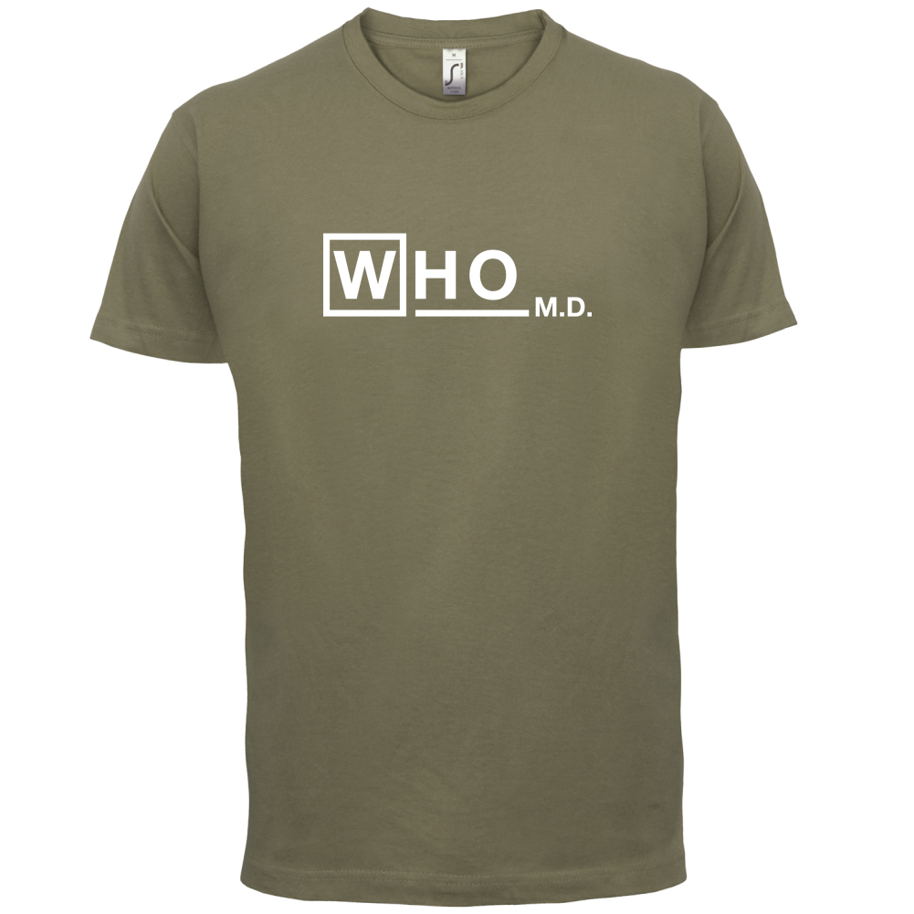 WHO M.D T Shirt