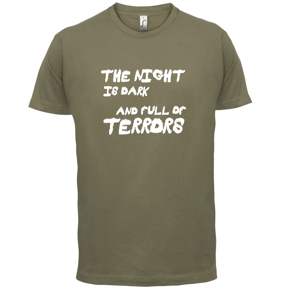 The Night Is Dark And Full Of Terrors T Shirt