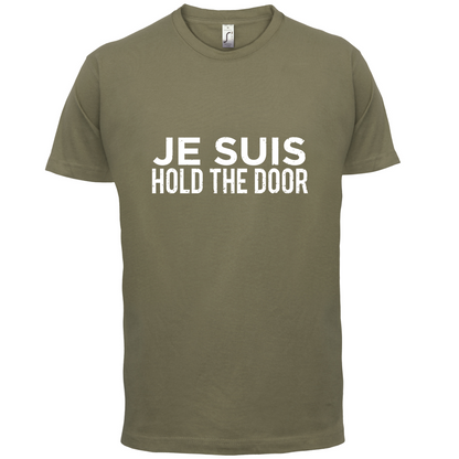 Je Suis Hold The Door T Shirt