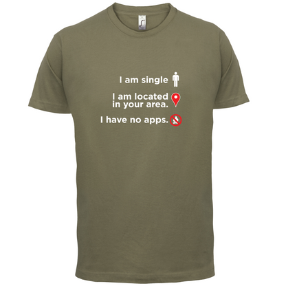 Single In Your Area T Shirt