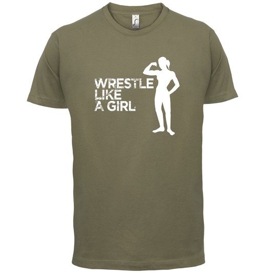 Wrestle Like A Girl T Shirt