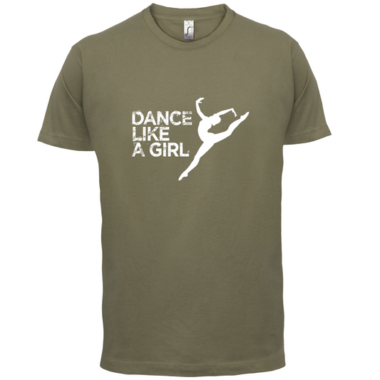 Dance Like A Girl T Shirt