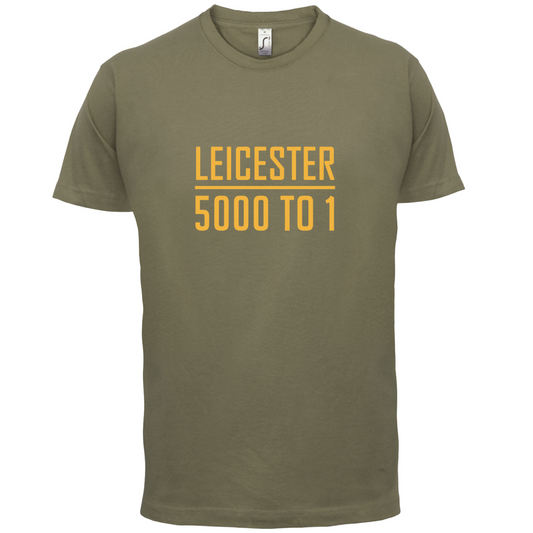 Leicester Odds 5000-1 T Shirt