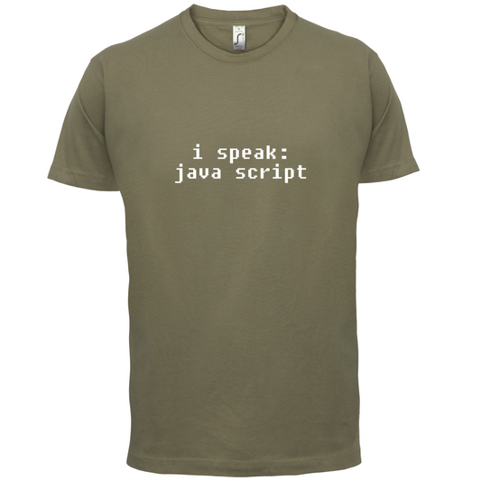 I Speak Javascript T Shirt