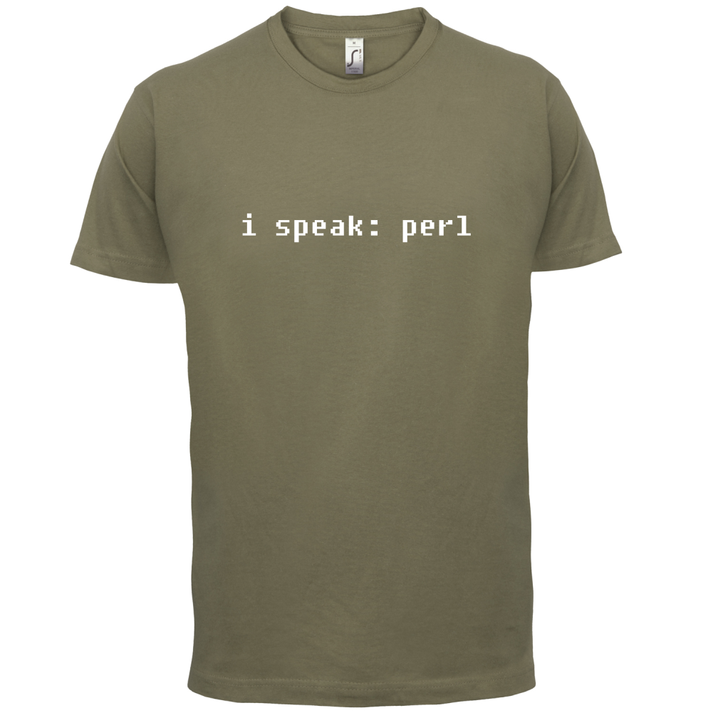 I Speak Perl T Shirt