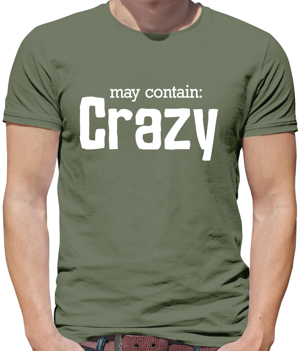 May Contain Crazy T Shirt