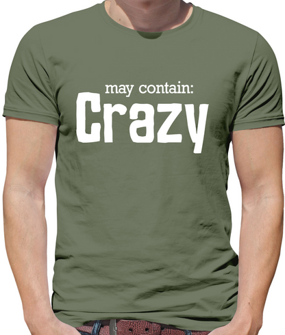 May Contain Crazy T Shirt