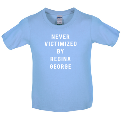 Never Victimized By Regina George Kids T Shirt