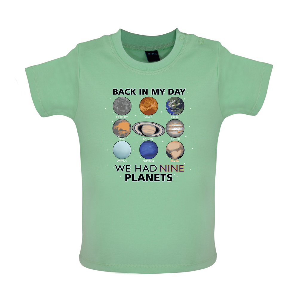 We Had Nine Planets Baby T Shirt