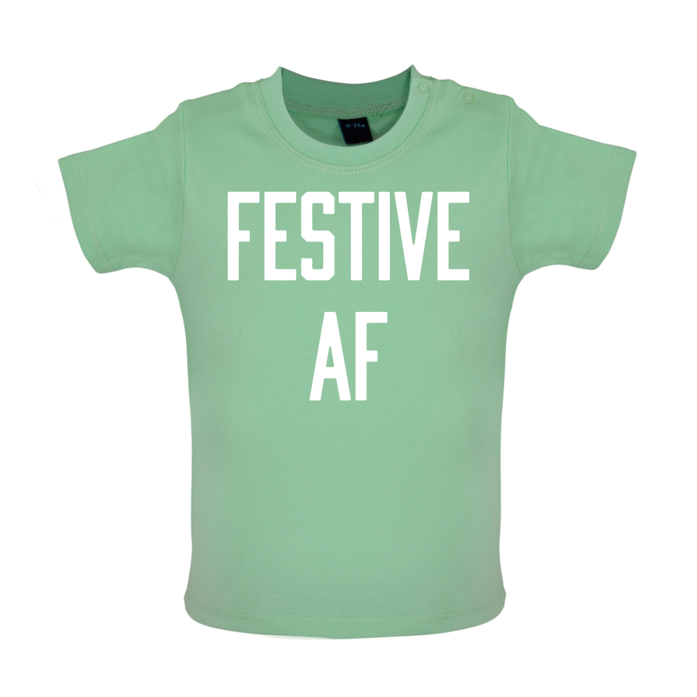 Festive AF Baby T Shirt