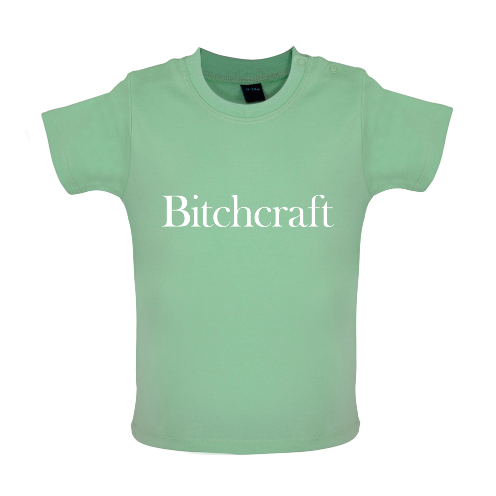 Bitch Craft Baby T Shirt