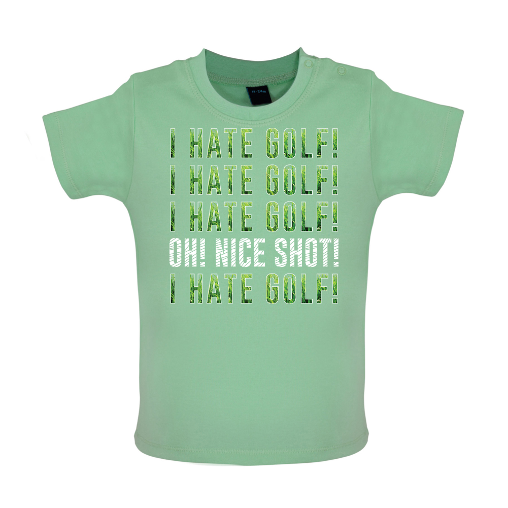 I Hate Golf Baby T Shirt