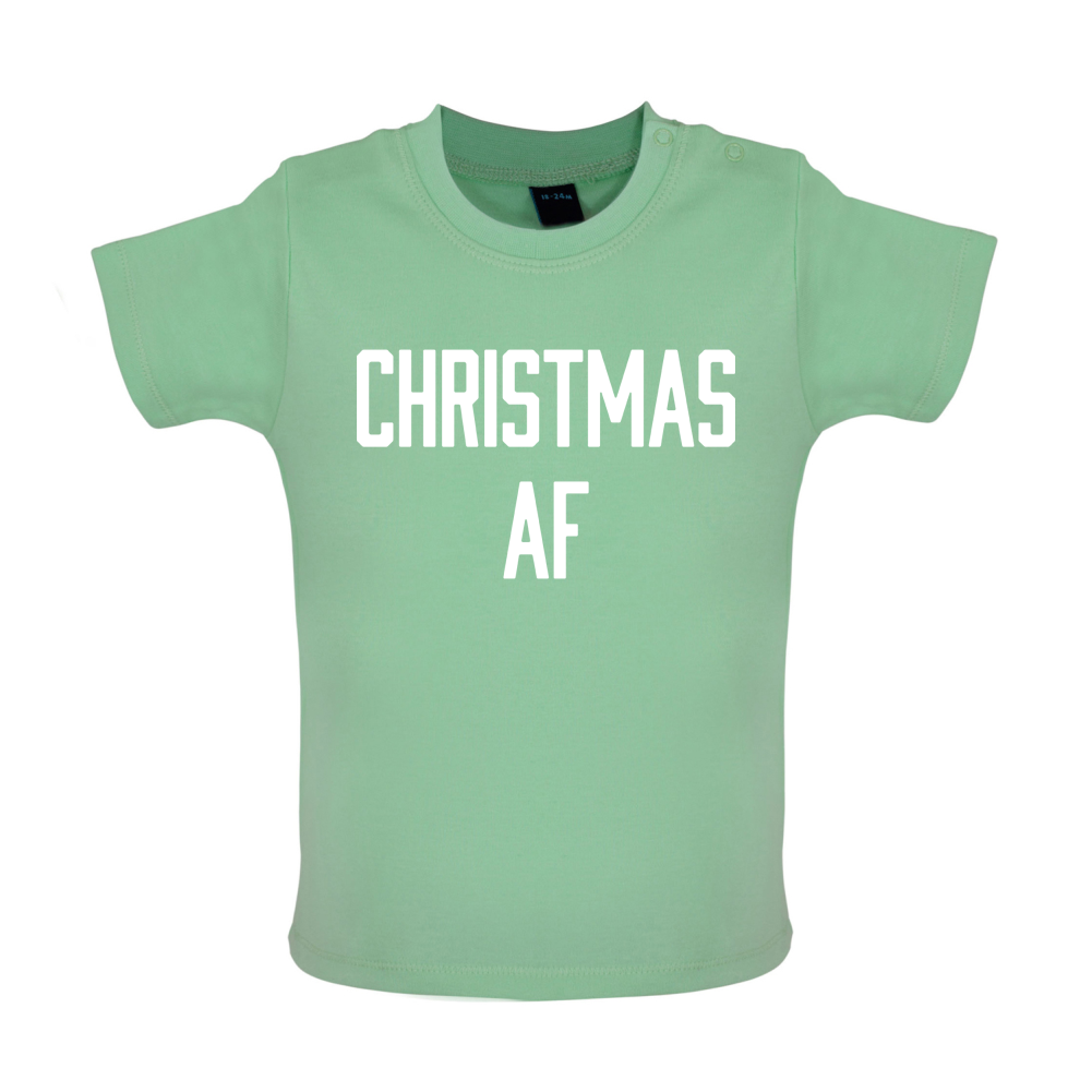 Christmas AF Baby T Shirt