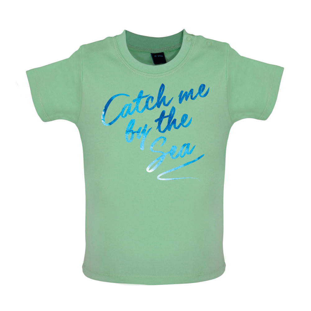 Catch Me By The Sea Baby T Shirt