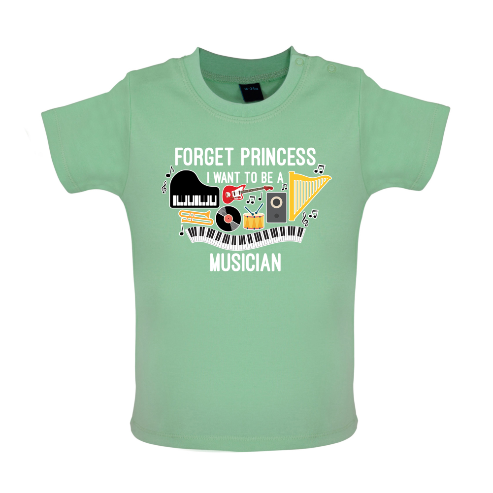 Forget Princess Musician Baby T Shirt