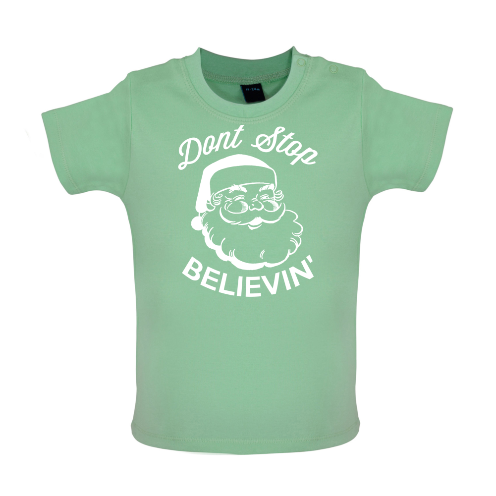 Don't Stop Believing Baby T Shirt