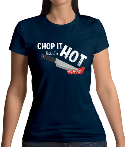 Chop It Like It's Hot T Shirt