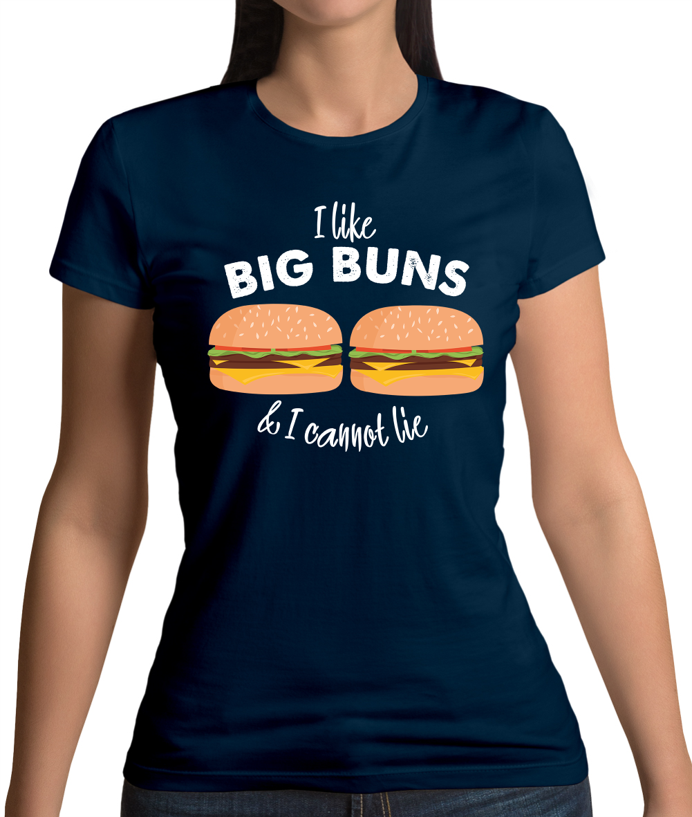 I Like Big Buns  T Shirt