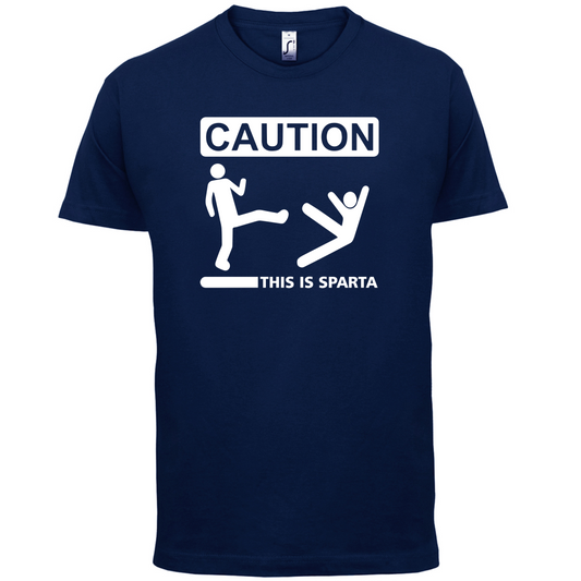 Caution This Is Sparta T Shirt