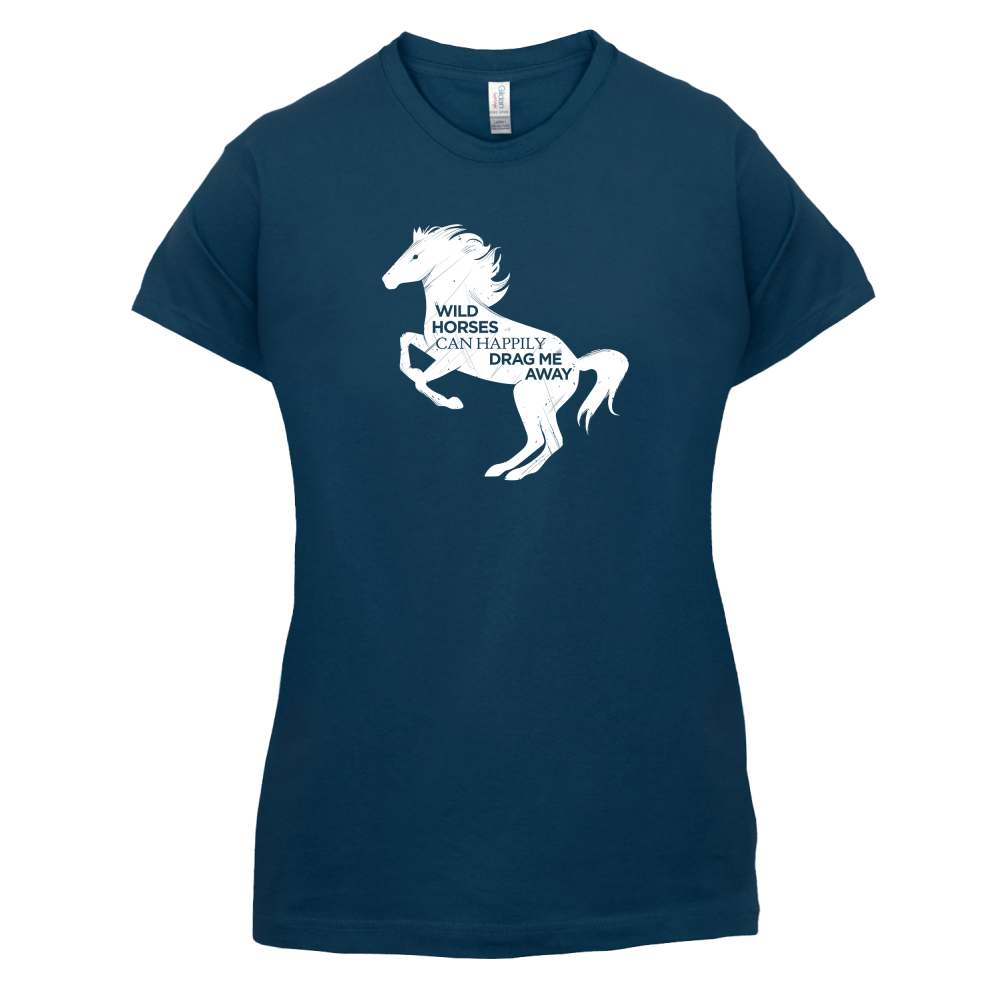 Wild Horses Can Drag Me Away T Shirt